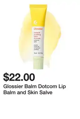 Sephora Glossier Balm Dotcom Lip Balm and Skin Salve offer