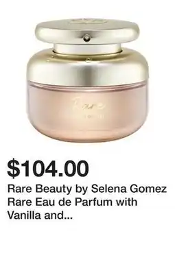 Sephora Rare Beauty by Selena Gomez Rare Eau de Parfum with Vanilla and Caramel offer