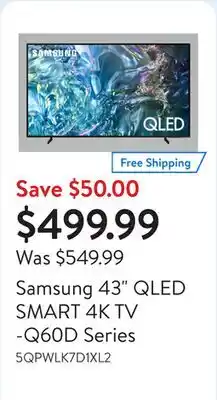 Walmart Samsung 43 QLED SMART 4K TV -Q60D Series offer