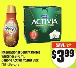 FreshCo International Delight Coffee Whitener or Danone Activia Yogurt offer