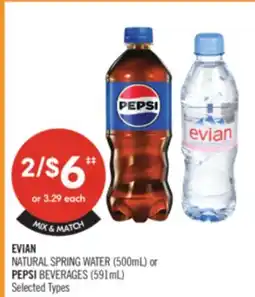 Shoppers Drug Mart EVIAN NATURAL SPRING WATER (500 mL) OR PEPSI BEVERAGES (591 mL) offer