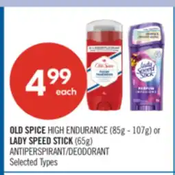 Shoppers Drug Mart OLD SPICE HIGH ENDURANCE (85g - 107g) or LADY SPEED STICK (65g) ANTIPERSPIRANT/DEODORANT offer