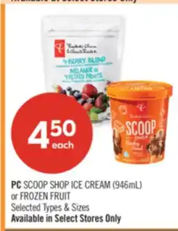 Shoppers Drug Mart PC SCOOP SHOP ICE CREAM (946ml) or FROZEN FRUIT offer