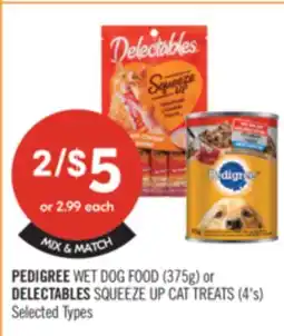 Shoppers Drug Mart PEDIGREE WET DOG FOOD (375g) OR DELECTABLES SQUEEZE UP CAT TREATS (4'S) offer