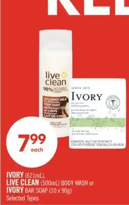 Shoppers Drug Mart IVORY (621mL), LIVE CLEAN (500mL) BODY WASH or IVORY BAR SOAP (10 x 90g) offer