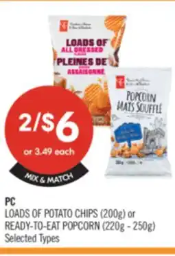 Shoppers Drug Mart PB LOADS OF POTATO CHIPS (200g) or READY—TO-EAT POPCORN (220g — 250g) offer