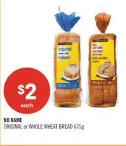 Shoppers Drug Mart NO NAME ORIGINAL or WHOLE WHEAT BREAD offer