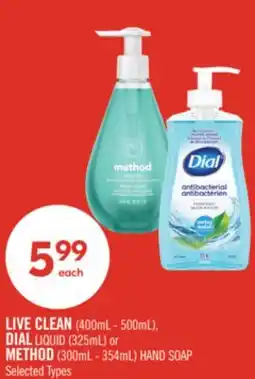 Shoppers Drug Mart LIVE CLEAN (400mL - 500mL), DIAL LIQUID (325mL) or METHOD (300mL - 354mL) HAND SOAP offer