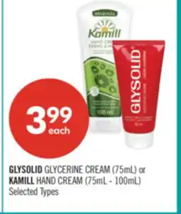 Shoppers Drug Mart GLYSOLID GLYCERINE CREAM (75mL) or KAMILL HAND CREAM (75mL - 100mL) offer