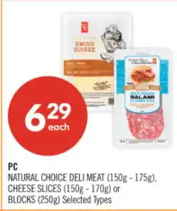 Shoppers Drug Mart PC NATURAL CHOICE DELI MEAT (150g - 175g), CHEESE SLICES (150g - 170g) or BLOCKS (250g) offer