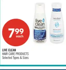 Shoppers Drug Mart LIVE CLEAN HAIR CARE PRODUCTS offer