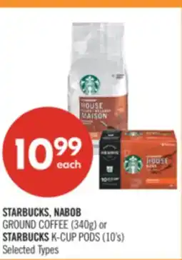 Shoppers Drug Mart STARBUCKS, NABOB GROUND COFFEE (340g) or STARBUCKS K-CUP PODS (10's) offer