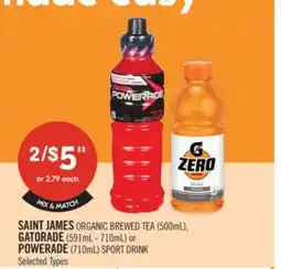 Shoppers Drug Mart SAINT JAMES ORGANIC BREWED TEA (500ml), GATORADE (591ml-710ml) or POWERADE (710ml) SPORT DRINK offer