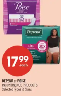 Shoppers Drug Mart DEPEND or POISE INCONTINENCE PRODUCTS offer