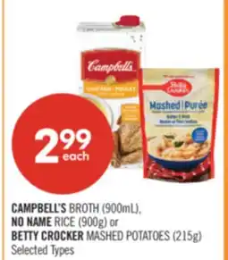 Shoppers Drug Mart CAMPBELL'S BROTH (900mL), NO NAME RICE (900g) or BETTY CROCKER MASHED POTATOES (215g) offer