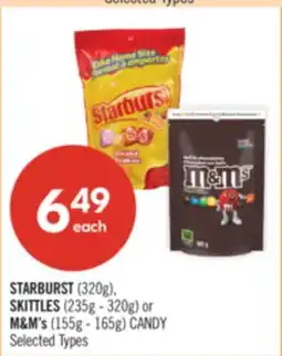 Shoppers Drug Mart STARBURST (320g), SKITTLES(325g - 320g) or M&M's (155g 0165g) CANDY offer