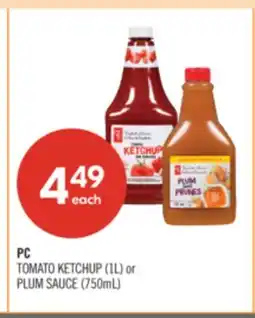 Shoppers Drug Mart PC TOMATO KETCHUP (1L) or PLUM SAUCE (750mL) offer