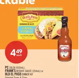 Shoppers Drug Mart PC SALSA (650mL) FRANK'S REDHOT SAUCE (354mL) or OLD EL PASO DINNER KIT offer