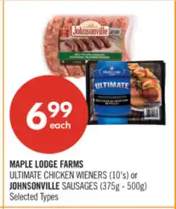 Shoppers Drug Mart MAPLE LODGE FARMS ULTIMATE CHICKEN WIENERS (10's) or JOHNSONVILLE SAUSAGES (375g - 500g) offer