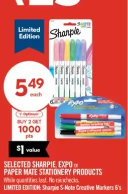Shoppers Drug Mart SELECTED SHARPIE, EXPO or PAPER MATE STATIONERY PRODUCTS offer