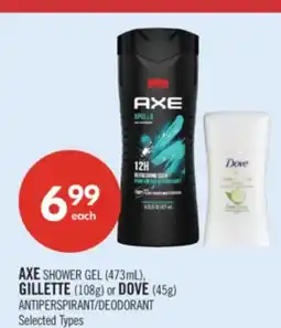 Shoppers Drug Mart AXE SHOWER GEL (473mL), GILLETTE (108g) or DOVE (45g) ANTIPERSPIRANT/DEODORANT offer