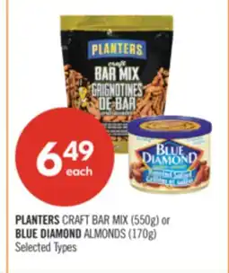 Shoppers Drug Mart PLANTERS CRAFT BAR MIX (550g) or BLUE DIAMOND ALMONDS (170g) offer