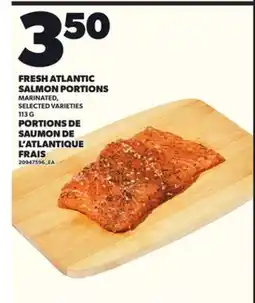 Independent City Market FRESH ATLANTIC SALMON PORTIONS, 113 G offer