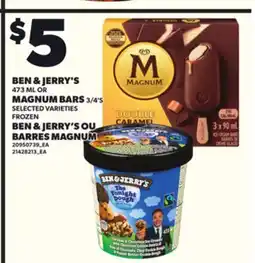 Independent City Market BEN & JERRY'S 473 ML OR MAGNUM BARS 3/4'S offer