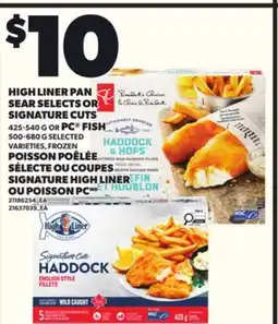 Independent City Market HIGH LINER PAN SEAR SELECTS OR S SIGNATURE CUTS 425-540 G OR PC FISH 500-680 G offer
