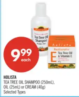 Shoppers Drug Mart HOLISTA TEA TREE OIL SHAMPOO (250mL), OIL (25mL) or CREAM (40g) offer