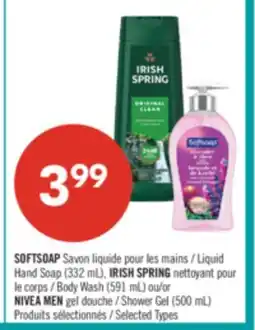 Pharmaprix SOFTSOAP Liquid Hand Soap (332 mL), IRISH SPRING Body Wash (591 mL) or NIVEA MEN Shower Gel (500 mL) offer