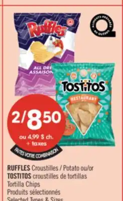 Pharmaprix RUFFLES Potato or TOSTITOS Tortilla Chips offer