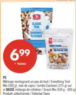 Pharmaprix PC Everything Trail Mix (300 g), Jumbo Cashews (275 g) or Snack Mix (550 g - 600 g) offer
