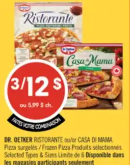 Pharmaprix DR. OETKER RISTORANTE or CASA DI MAMA Pizza Frozen Pizza offer
