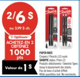 Pharmaprix PAPER MATE Crayons / Pencils (12) or SHARPIE stylos / Pens (2) offer