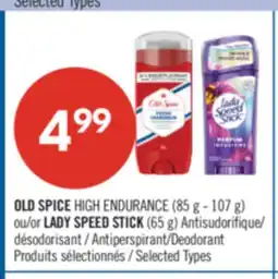 Pharmaprix OLD SPICE HIGH ENDURANCE (85 g - 107 g) or LADY SPEED STICK (65 g) offer