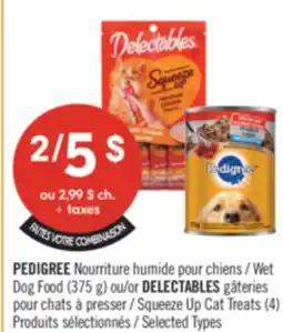 Pharmaprix PEDIGREE Wet Dog Food (375 g) or DELECTABLES Squeeze Up Cat Treats (4) offer