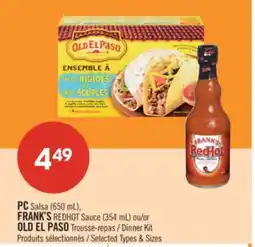 Pharmaprix PC Salsa (650 mL), FRANK'S REDHOT Sauce (354 mL) or OLD EL PASO Dinner Kit offer