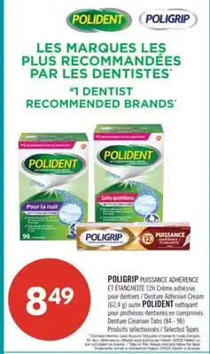 Pharmaprix POLIGRIP Denture Adhesive Cream (62,4 g) orPOLIDENT Denture Cleanser Tabs (84 - 96) offer