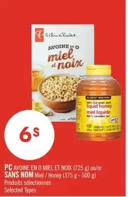 Pharmaprix PC AVOINE EN O MIEL ET NOIX (725 g) or NO NAME Honey (375 g - 500 g) offer