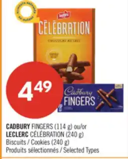 Pharmaprix CADBURY FINGERS (114 g) or LECLERC CÉLÉBRATION (240 g) Cookies (240 g) offer
