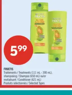 Pharmaprix FRUCTIS Treatments (111 mL - 300 mL), Shampoo (650 mL) or Conditioner (621 mL) offer