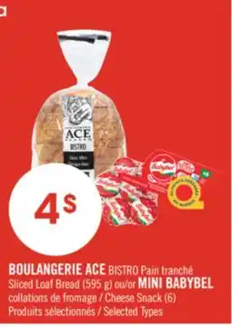 Pharmaprix ACE BISTRO Sliced Loaf Bread (595 g) or MINI BABYBEL Cheese Snack (6) offer