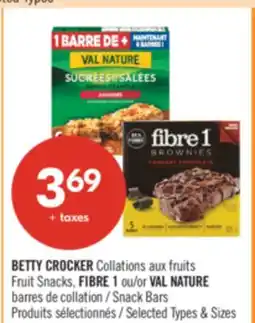 Pharmaprix BETTY CROCKER Fruit Snacks, FIBRE 1 or VAL NATURE Snack Bars offer