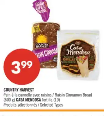 Pharmaprix COUNTRY HARVEST Raisin Cinnamon Bread (600 g) CASA MENDOSA Tortilla (10) offer