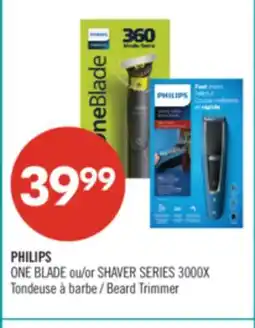 Pharmaprix PHILIPS ONE BLADE or SHAVER SERIES 3000X Beard Trimmer offer
