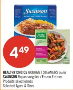Pharmaprix HEALTHY CHOICE GOURMET STEAMERS or SWANSON Frozen Entrees offer