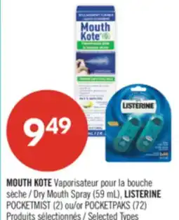 Pharmaprix MOUTH KOTE Dry Mouth Spray (59 mL), LISTERINE (2) or POCKETPAKS (72) offer