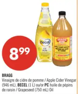 Pharmaprix BRAGG Apple Cider Vinegar (946 mL), BECEL (1 L) or PC Grapeseed (750 mL) Oil offer