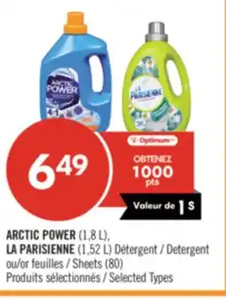 Pharmaprix ARCTIC POWER (1.8 L), LA PARISIENNE (1.52 L) Detergent or Sheets (80) offer